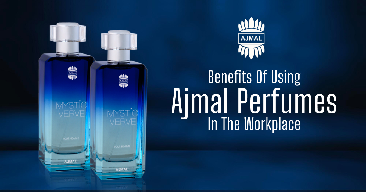Benefits Of Using Ajmal Perfumes In The Workplace