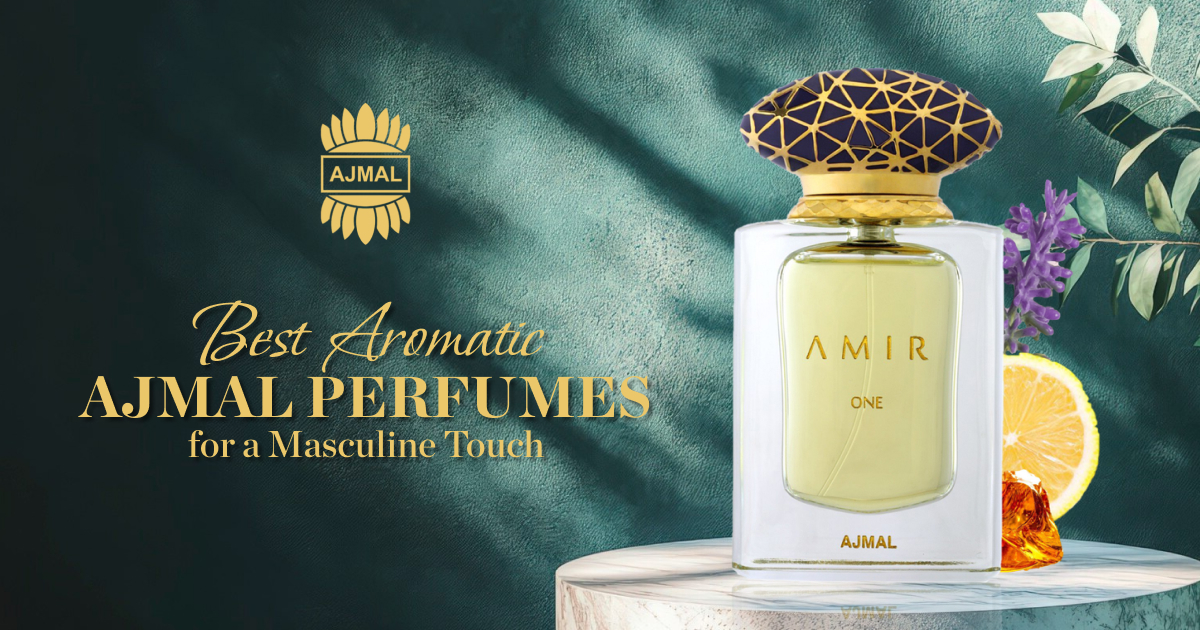 Best Aromatic Ajmal Perfumes for a Masculine Touch
